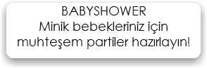 BABYSHOWER Minik bebekleriniz için muhteşem partiler hazırlayın!